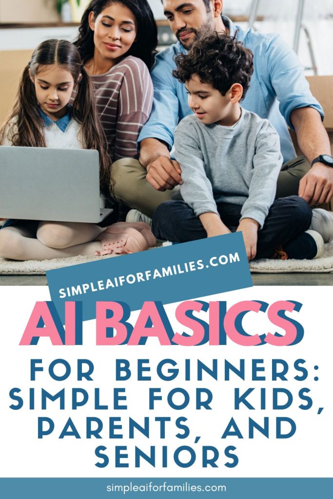 Discover the basics of AI in this simple guide for kids, parents, and seniors! Learn about ai basics for beginners.