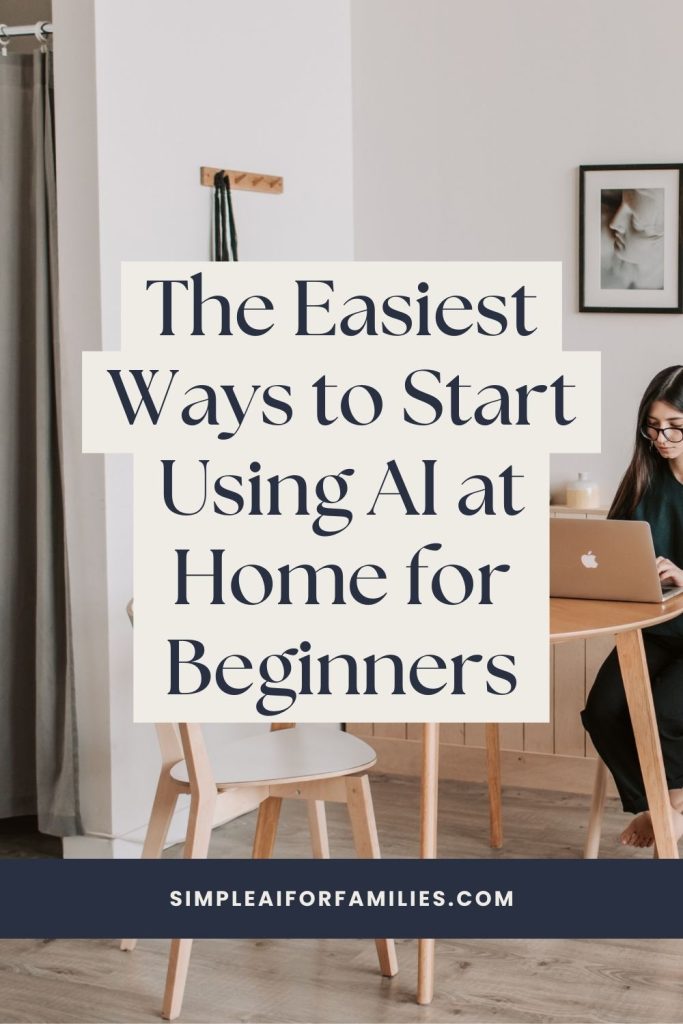 I make using AI at home for beginners simple, with clear steps and friendly tips to help save time and boost everyday routines.