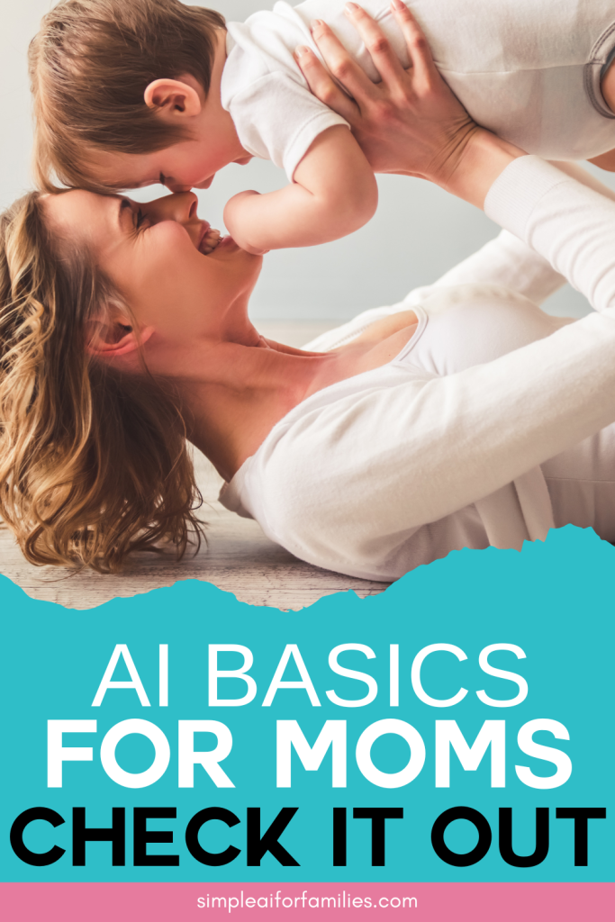 Discover AI basics for moms with this simple guide! Learn how AI can simplify parenting, save time, and make family life easier every day.